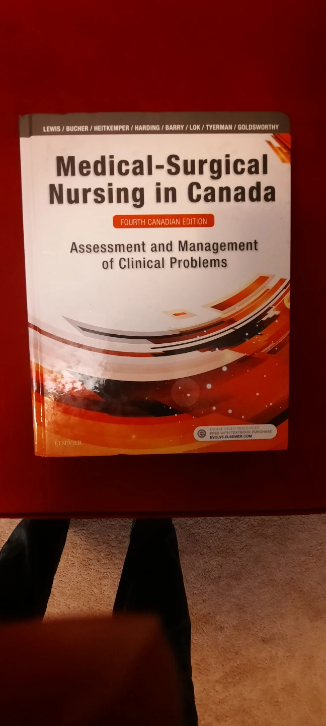 Medical Surgical Nursing in Canada.  Fourth Canadian edition.