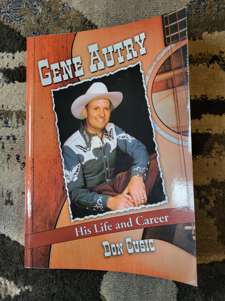 Gene Autry: His Life and Career by Don Cusic