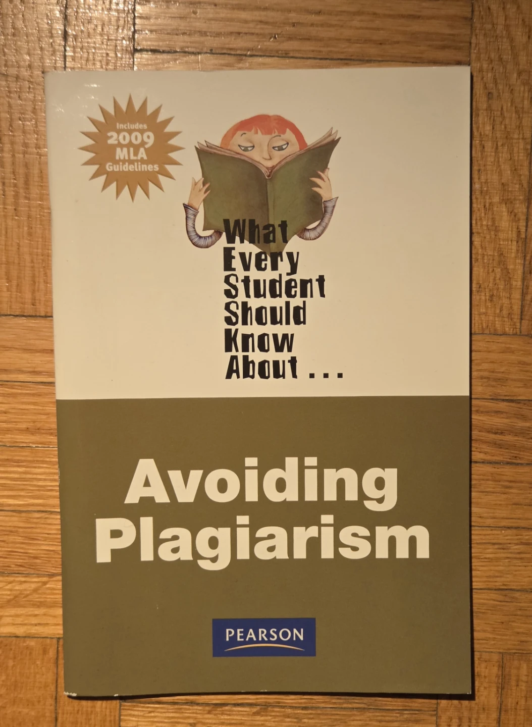 What Every Student Should Know About... Avoiding Plagiarism