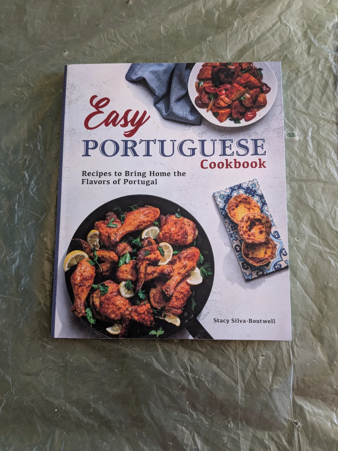 Easy Portuguese Cookbook by Stacy Silva-Boutwell