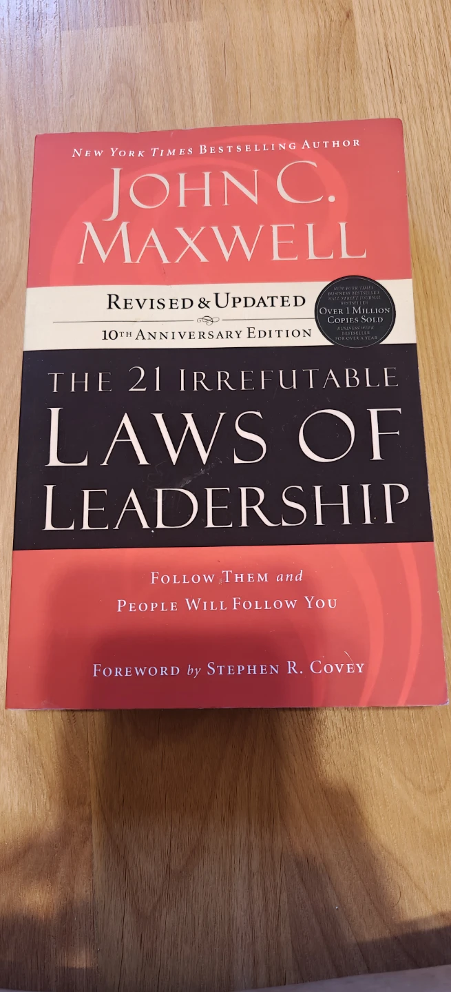 The 21 Irrefutable Laws of Leadership by John C. Maxwell