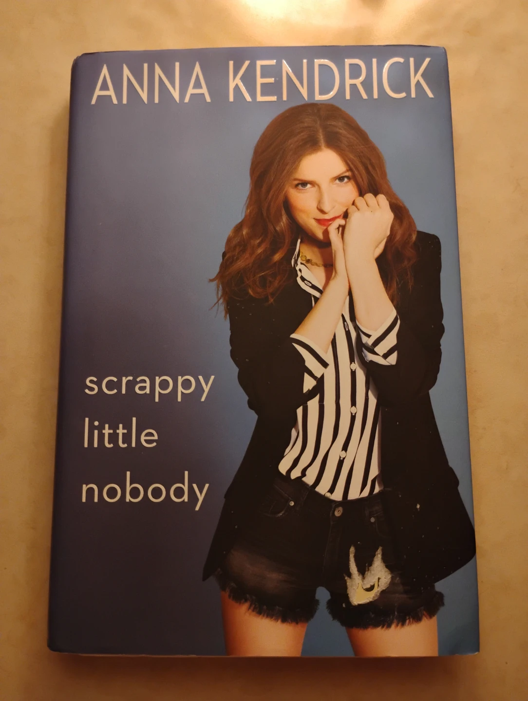 Scrappy Little Nobody by Anna Kendrick