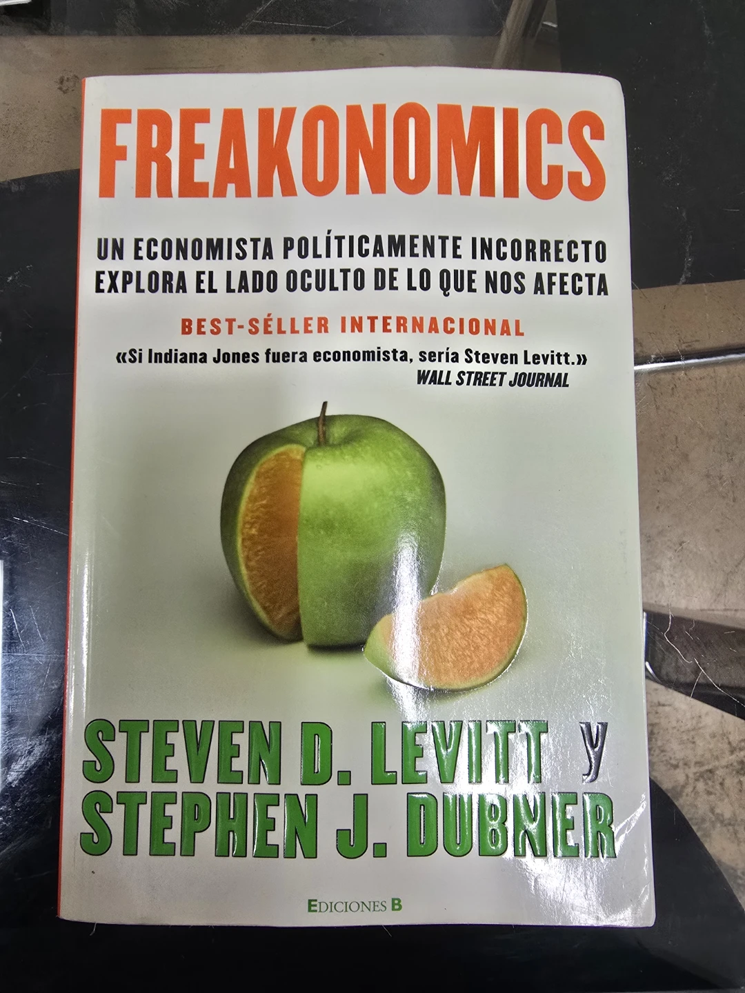 Freakonomics by Steven D. Levitt and Stephen J. Dubner