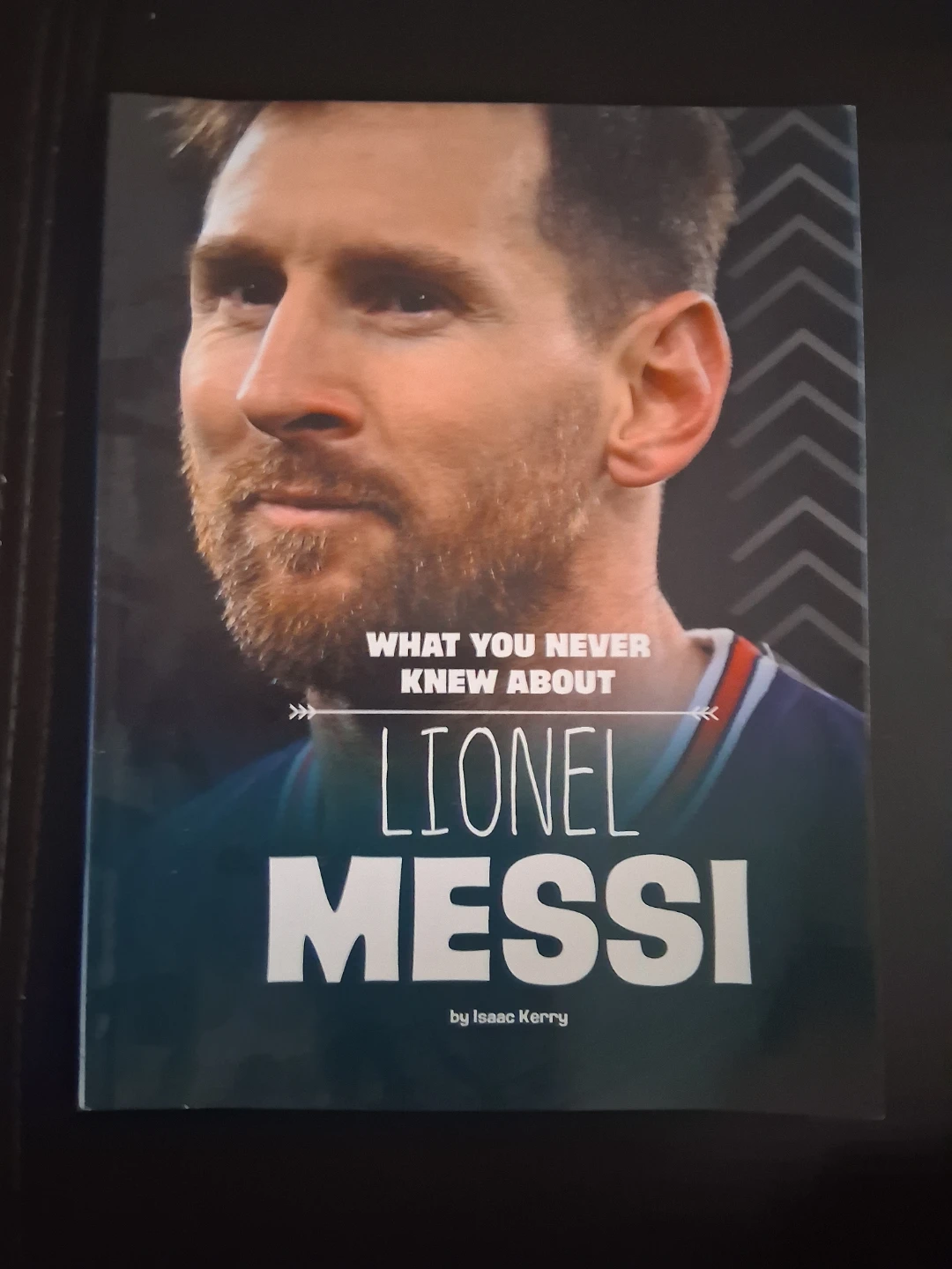 What You Never Knew About Lionel Messi Book