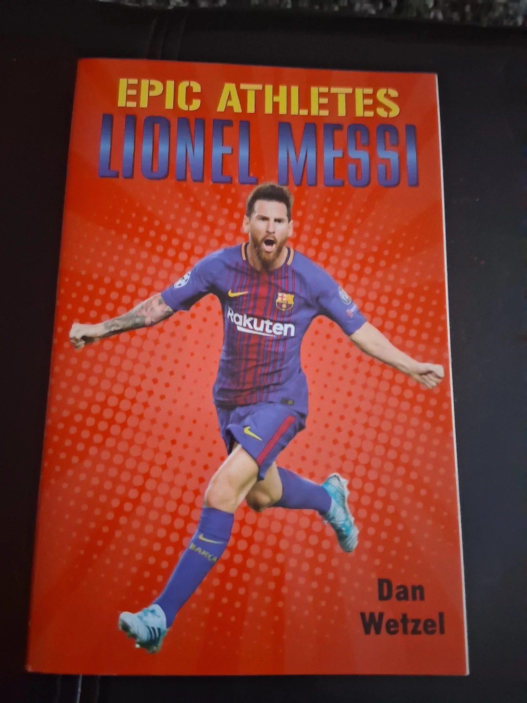 Epic Athletes: Lionel Messi by Dan Wetzel