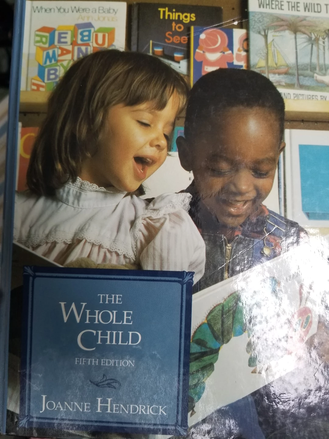 The Whole Child by Joanne Hendrick, Fifth Edition