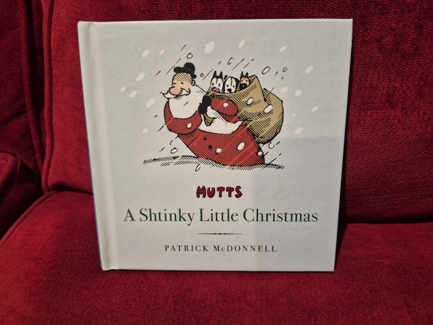 Mutts: A Shtinky Little Christmas by Patrick McDonnell (Skokie)