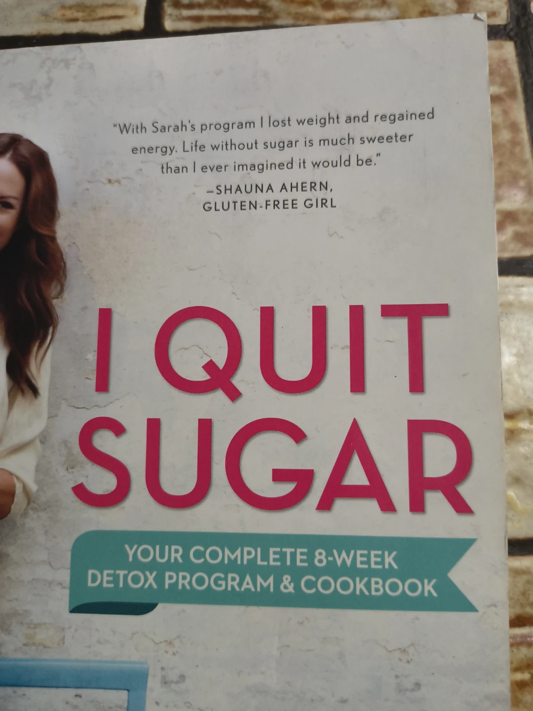 I Quit Sugar by Sarah Wilson Cookbook - photo 2