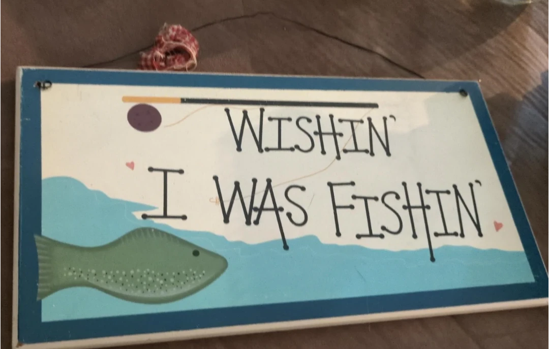 Wishin I Was Fishin Decorative Wall Sign