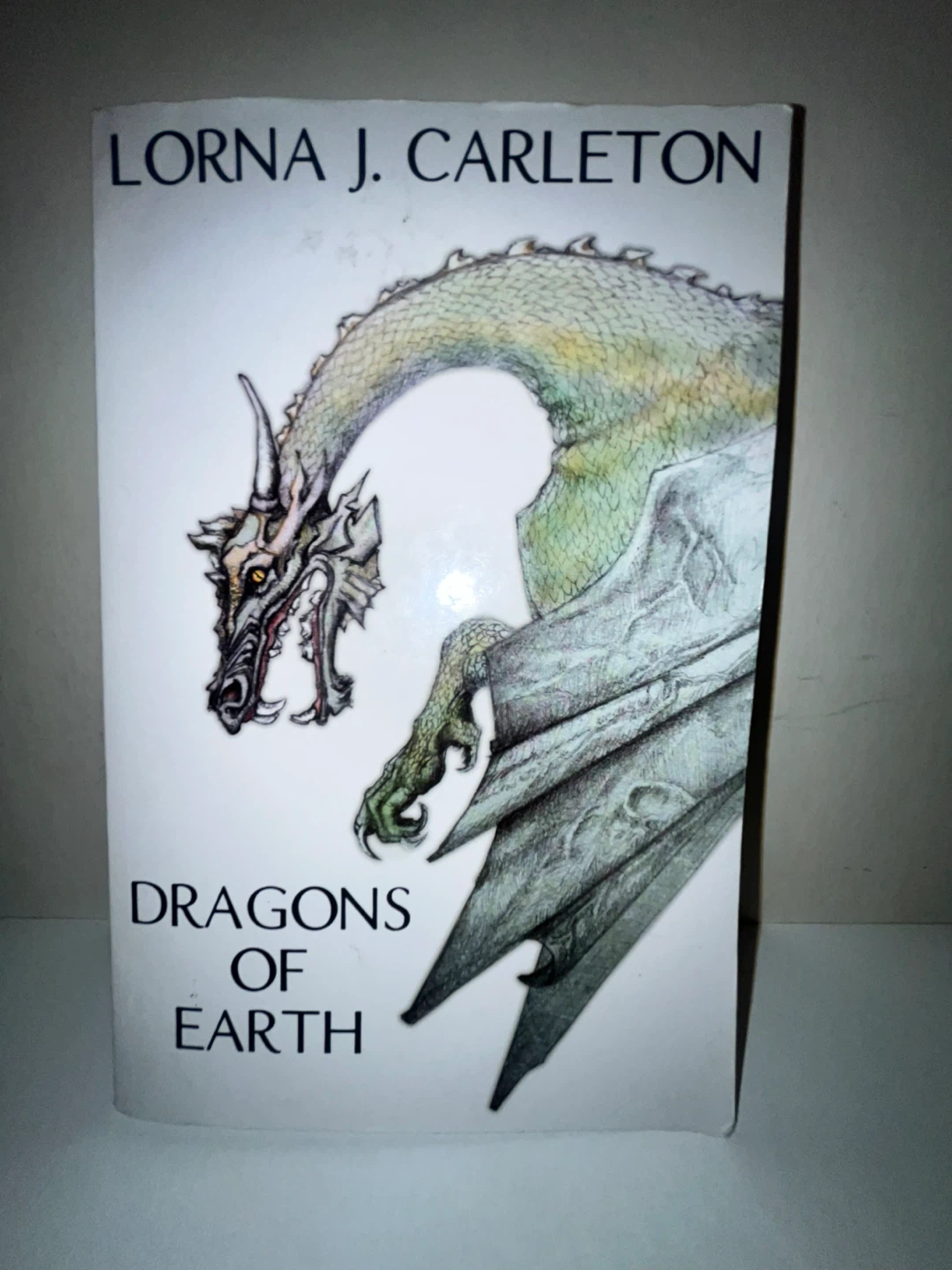 Dragons of Earth by Lorna J. Carleton
