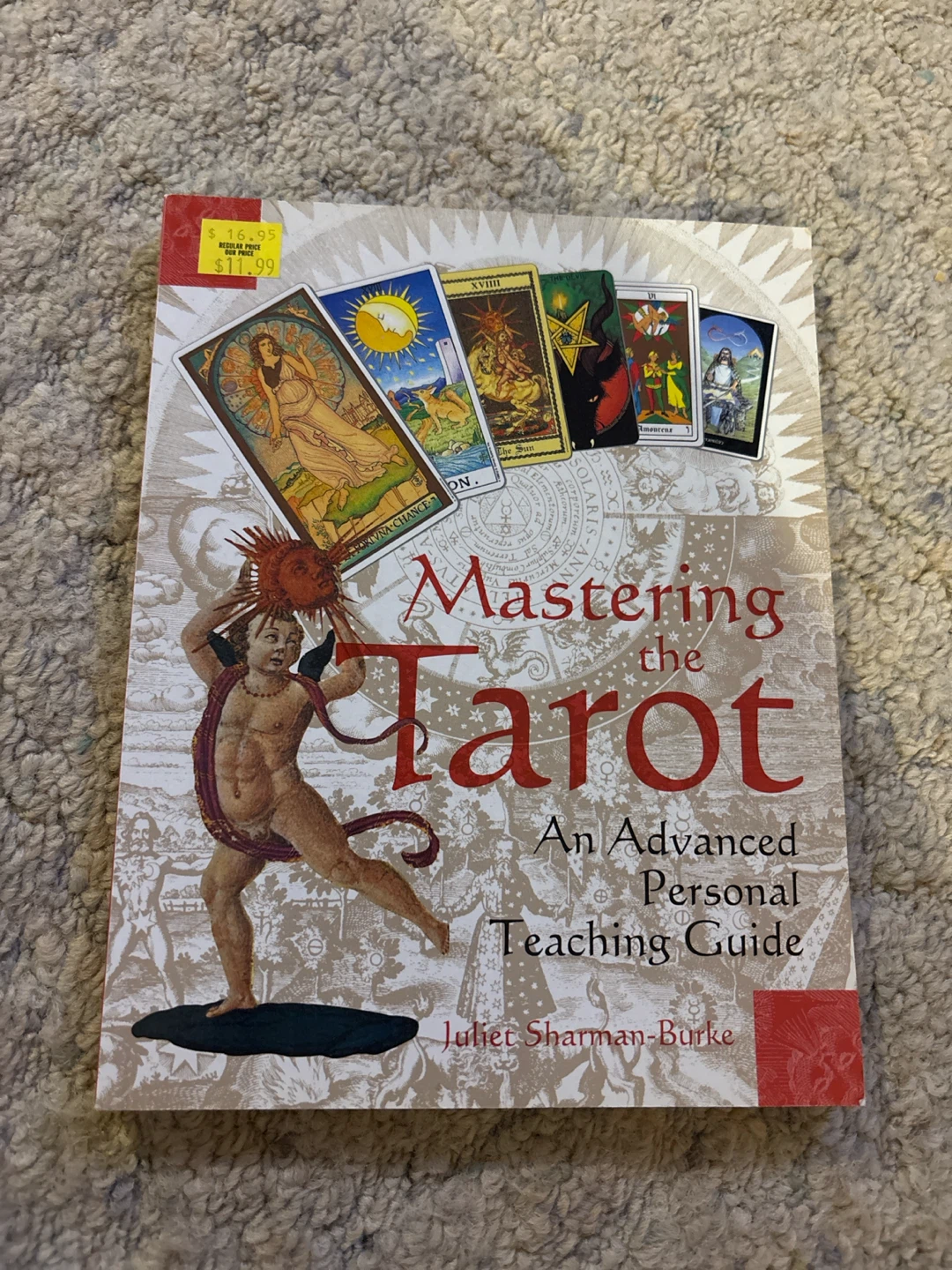 Mastering the Tarot by Juliet Sharman-Burke