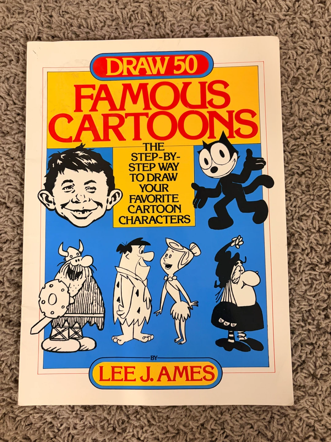 Draw 50 Famous Cartoons by Lee J. Ames
