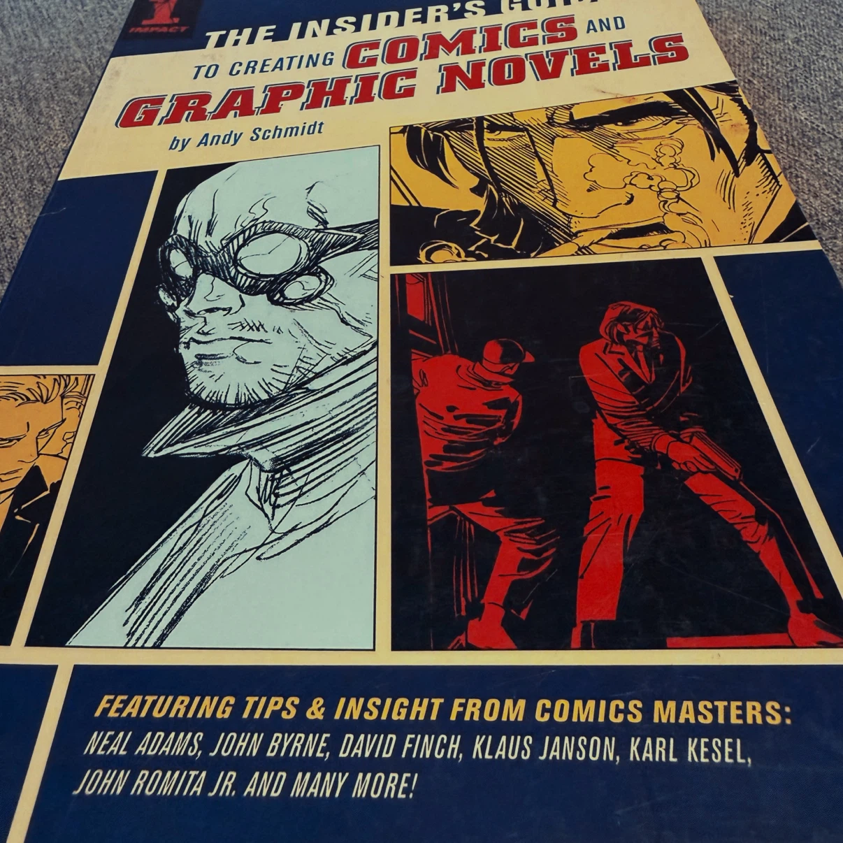 The Insider's Guide to Creating Comics and Graphic Novels