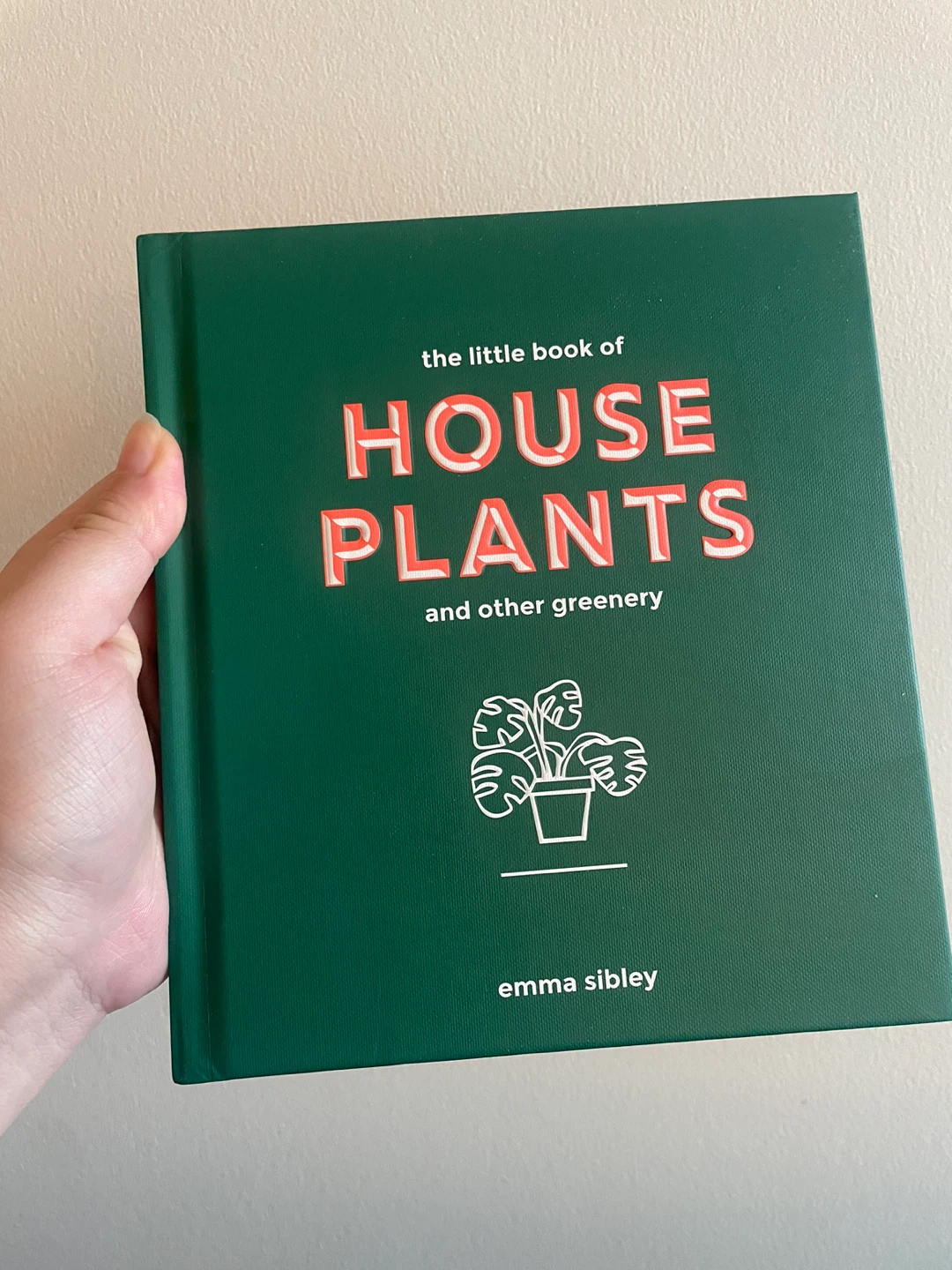 The Little Book of House Plants and Other Greenery