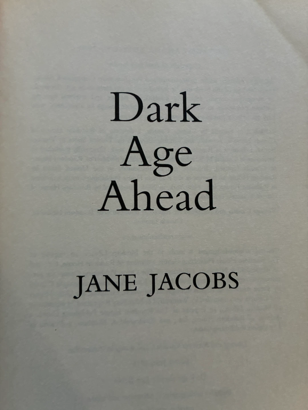 Jane Jacobs Dark Age Ahead book Bestseller - Urbanism / Society - photo 3