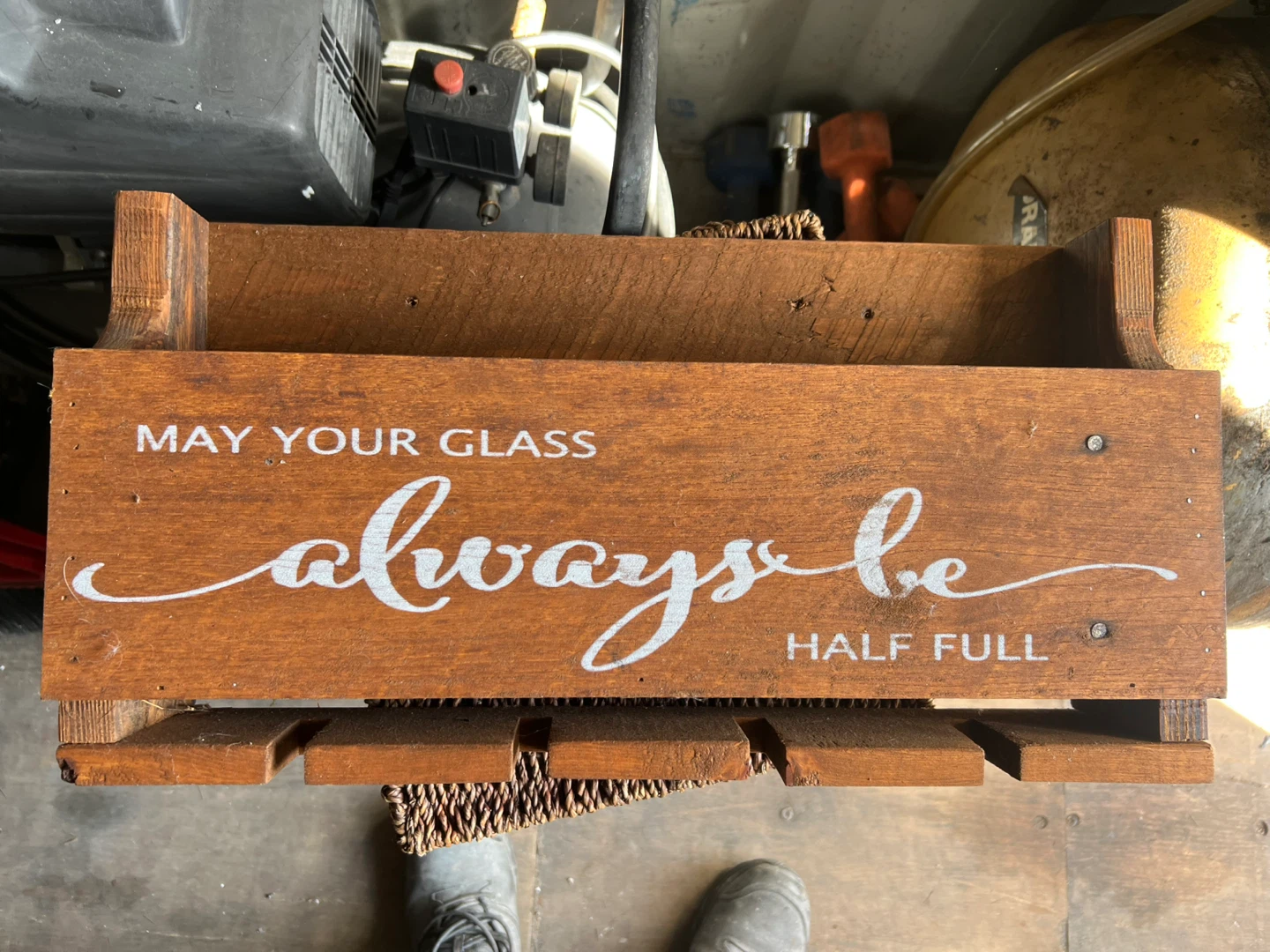 Always Be Half Full Wooden Crate
