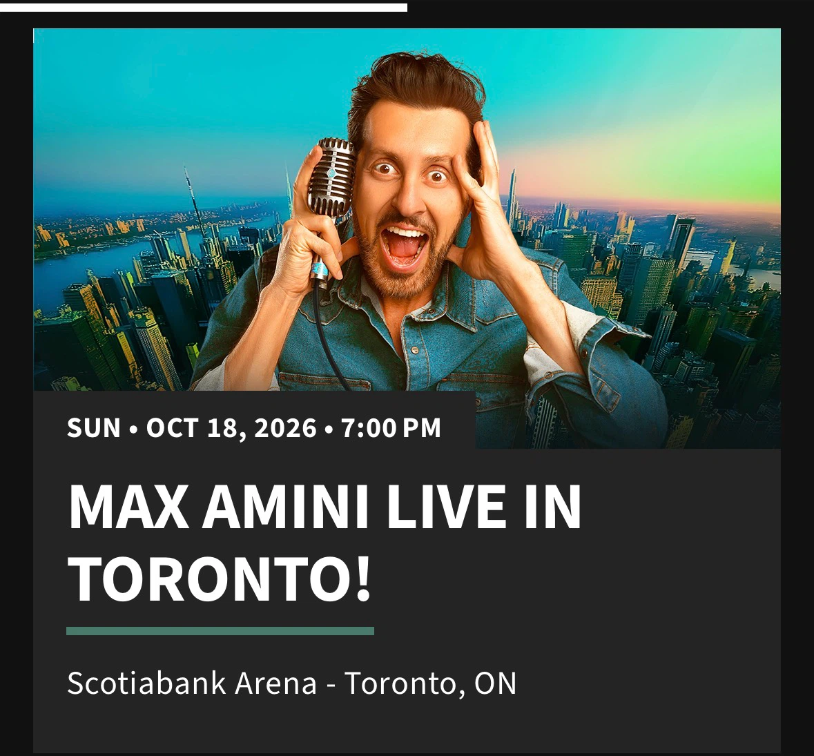 2 Tickets Max Amini Live in Toronto Oct 18 2026