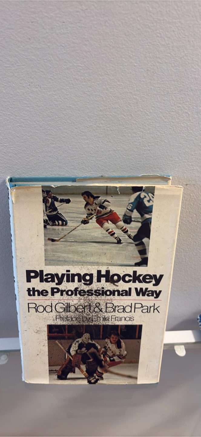 Playing Hockey the Professional Way - Rod Gilbert & Brad Park - photo 4
