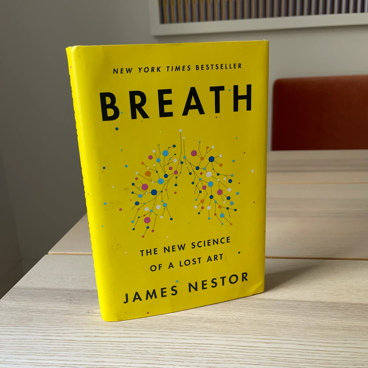 Breath: The New Science of a Lost Art by James Nestor