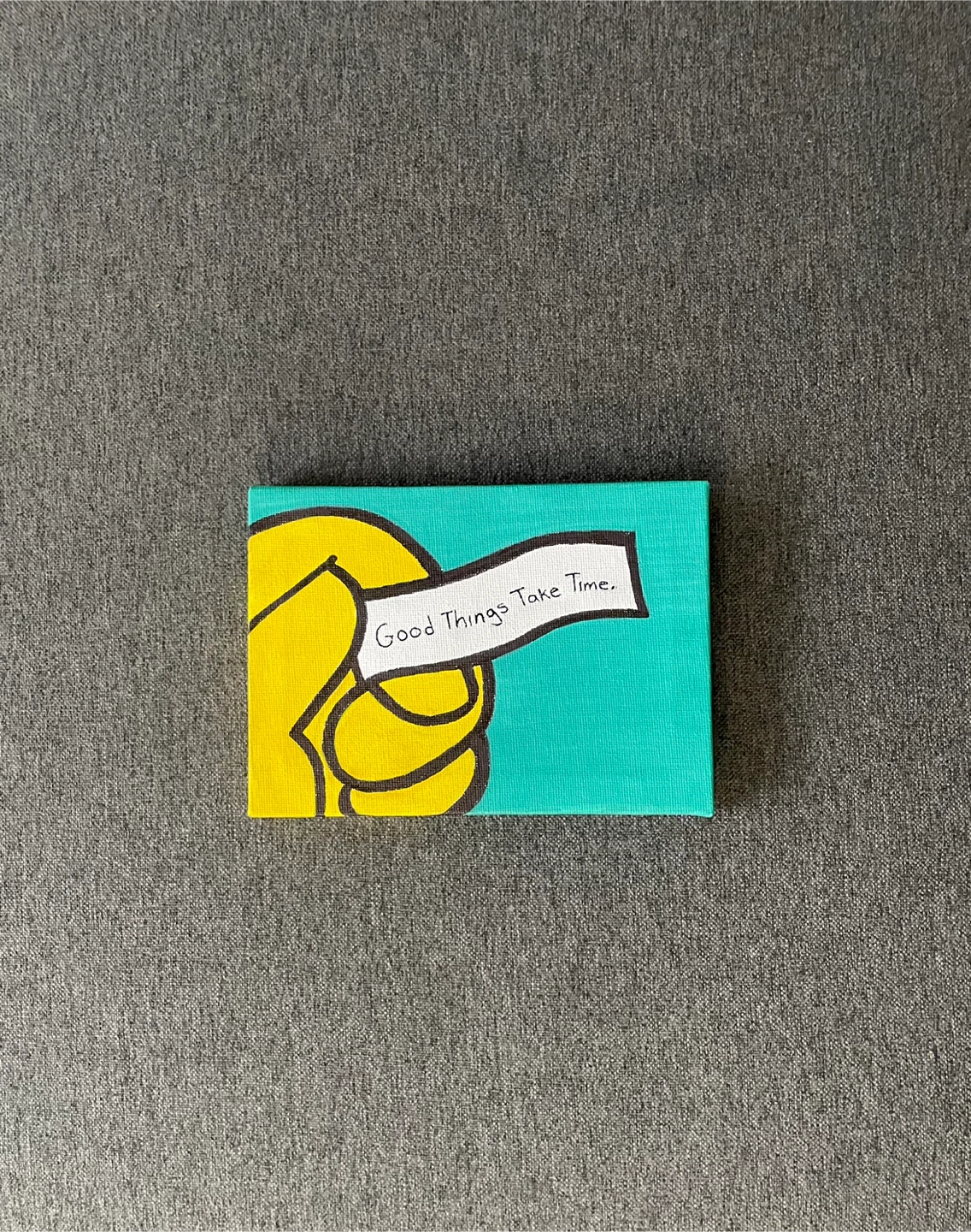 Good Things Take Time Hand Painted Canvas - photo 2