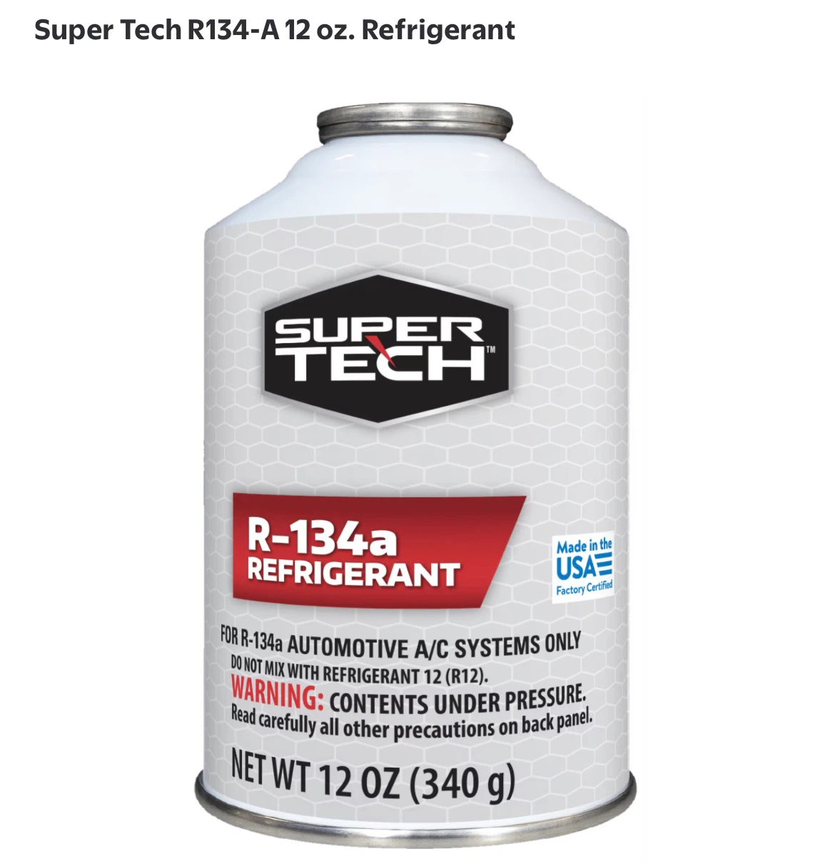 Super Tech R-134a Refrigerant 12 oz.