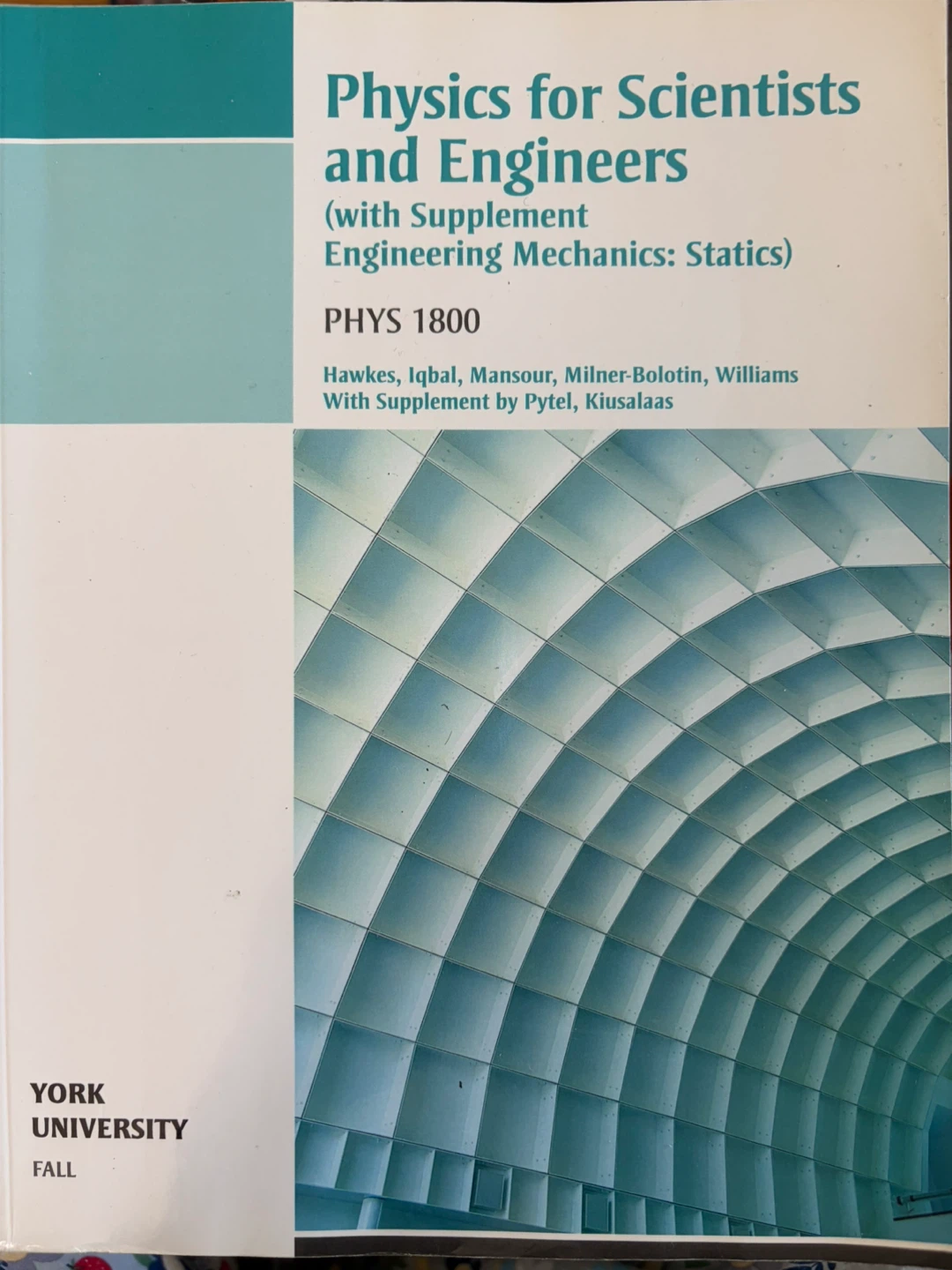 Physics for Scientists and Engineers PHYS 1800