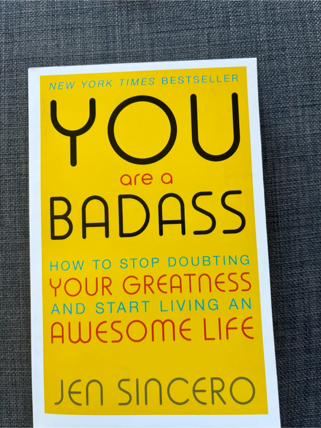 You Are a Badass by Jen Sincero