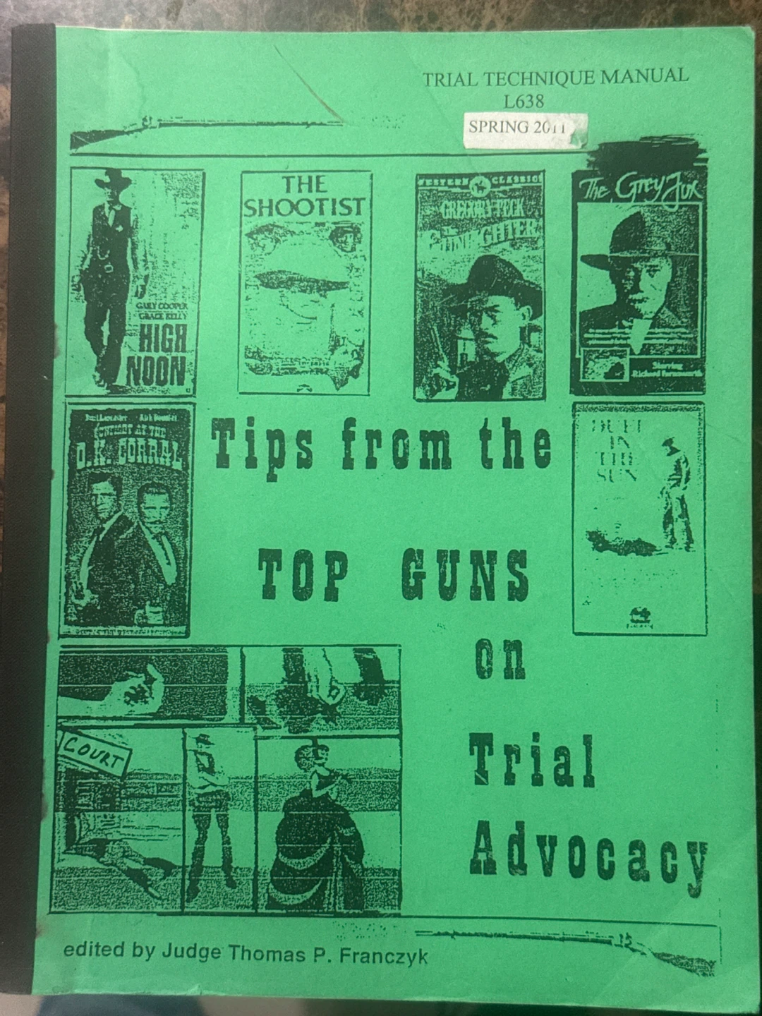 Tips from the Top Guns on Trial Advocacy