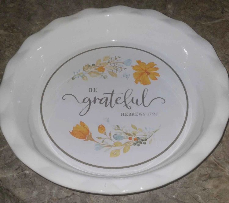 Christian Art Gifts Be Grateful Pie Plate