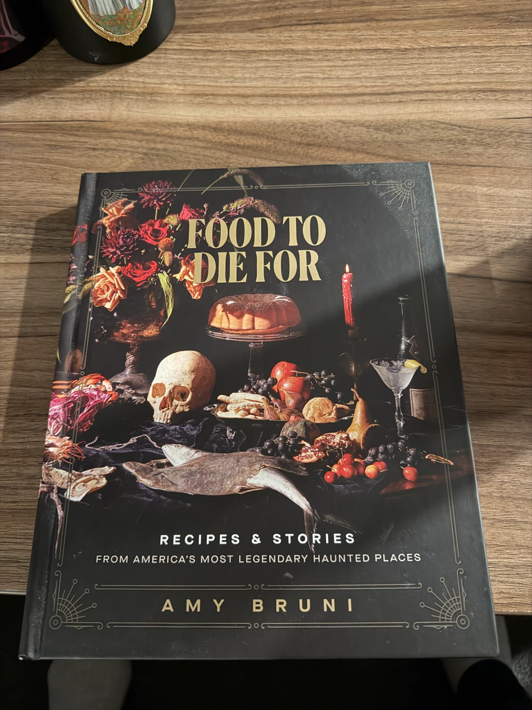 Food to Die For by Amy Bruni