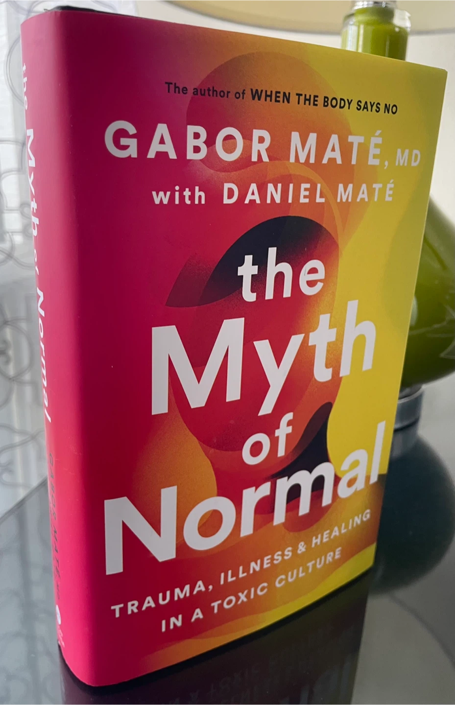 The Myth Of Normal Gabe Mate Hardcover Book