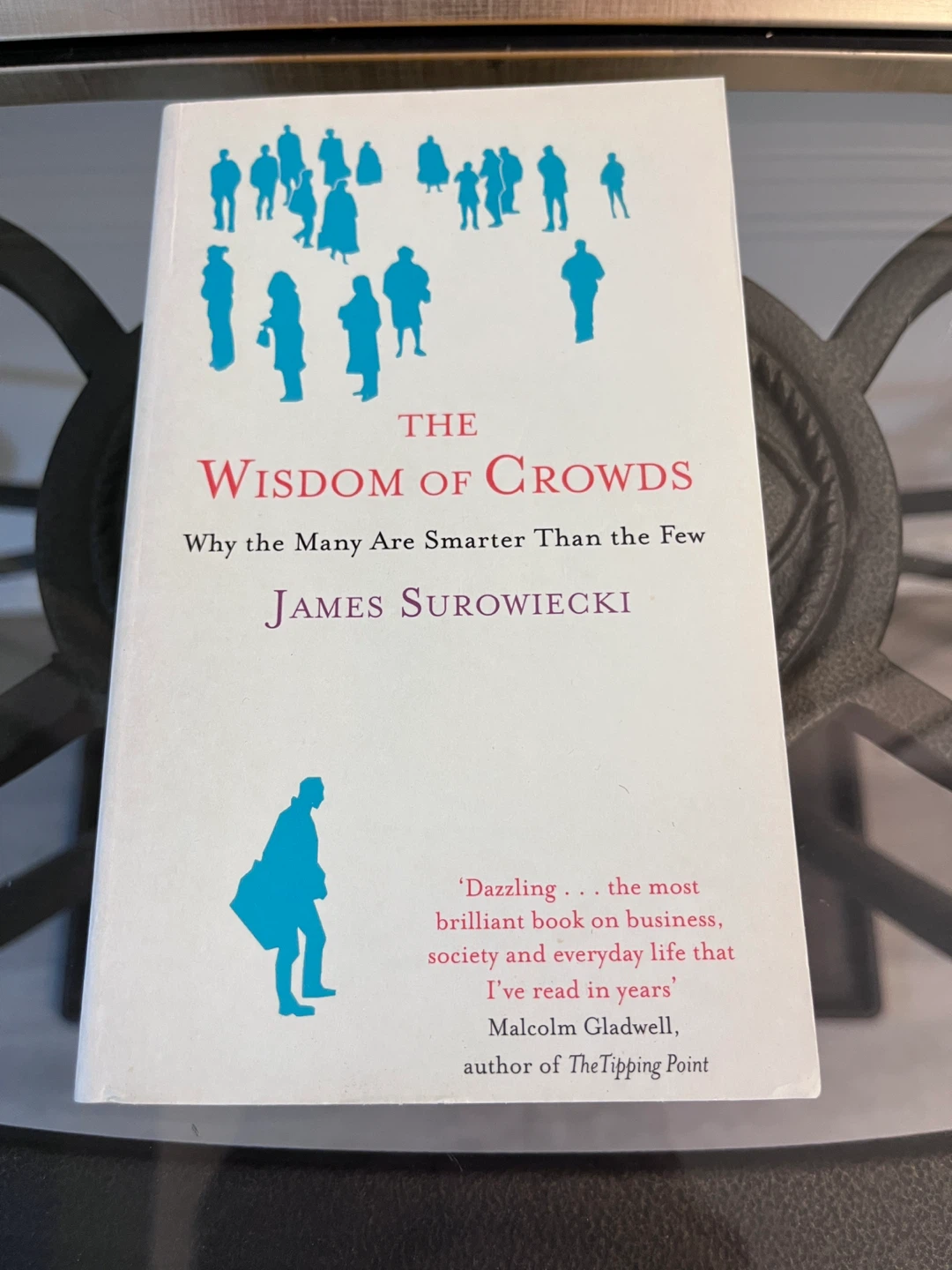 The Wisdom of Crowds by James Surowiecki
