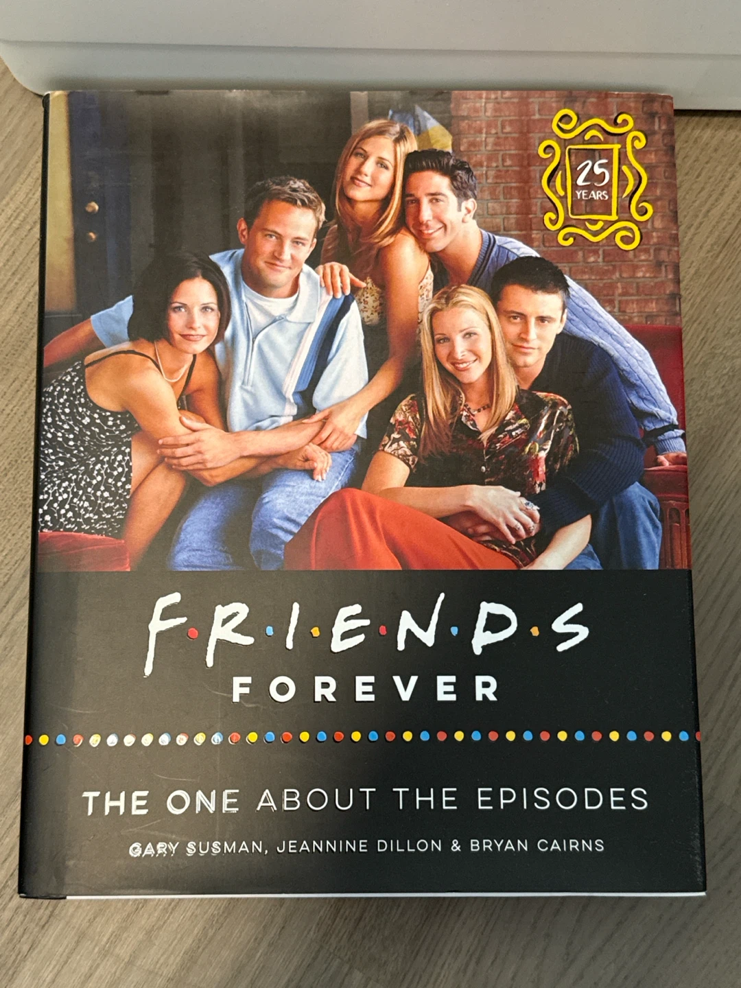 Friends Forever: The One About The Episodes Book