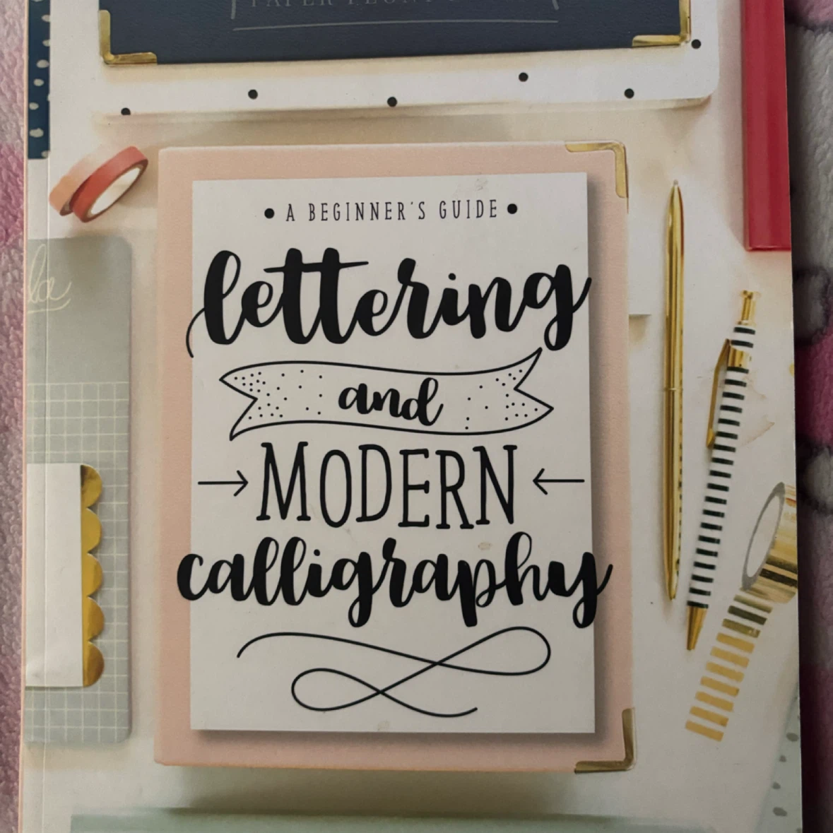 Lettering & Modern Calligraphy Beginner's Guide - photo 2