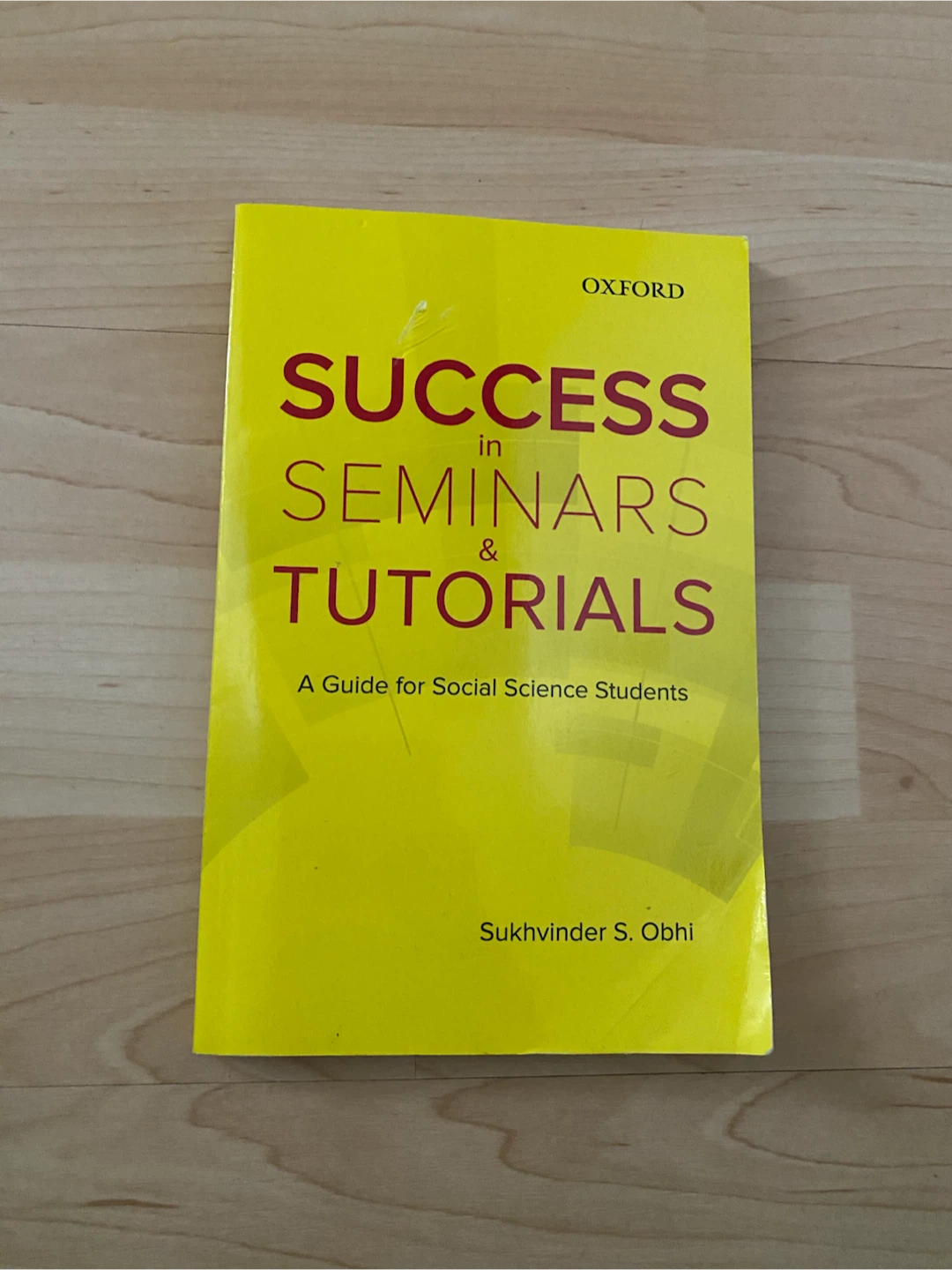 Success in Seminars and Tutorials - Sukhvinder S. Obhi