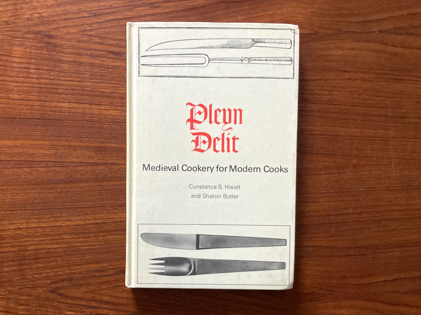 1976 First Edition "Pleyn Delit: Medieval Cookery" Hardcover