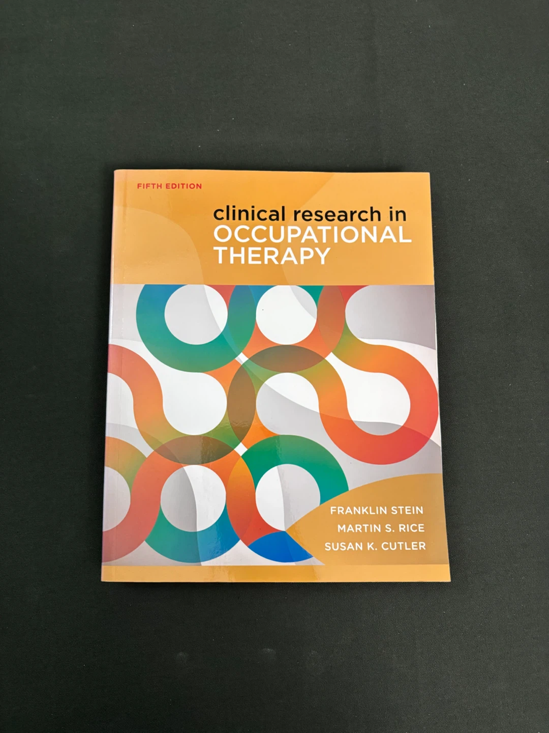 Clinical Research in Occupational Therapy Fifth Edition