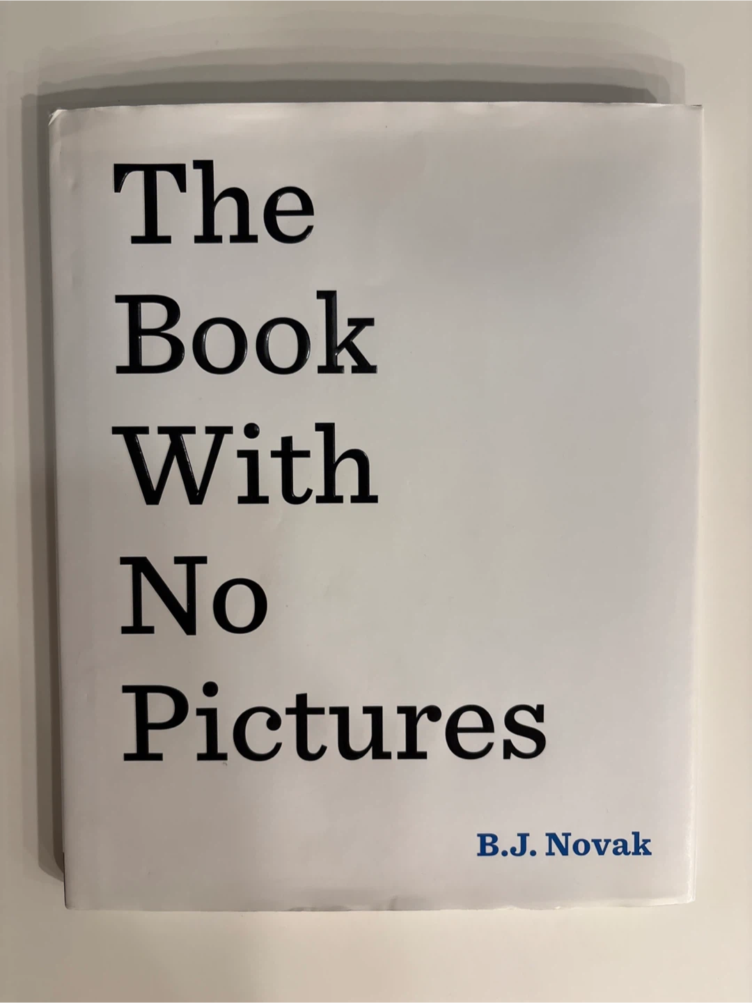The Book With No Pictures by B.J. Novak
