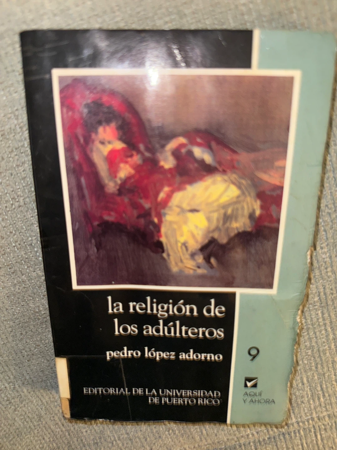 La Religion de los Adulteros by Pedro Lopez Adorno