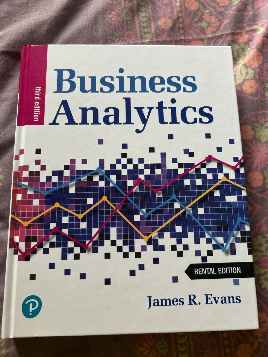 Business Analytics Third Edition by James R. Evans