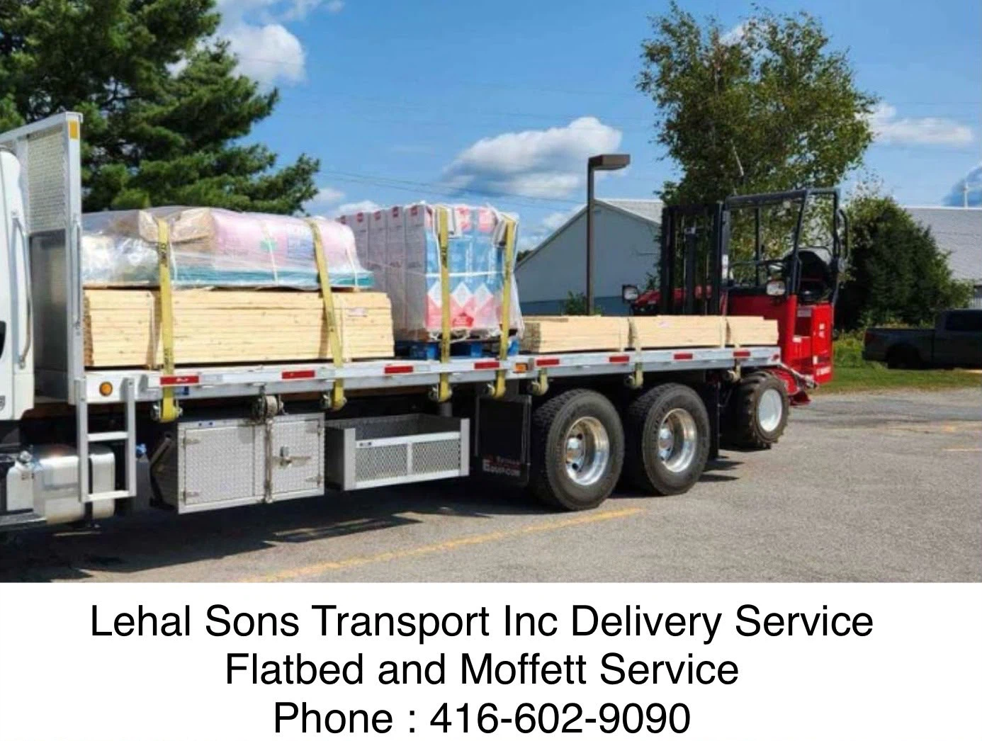 Flatbed with Moffett service available
