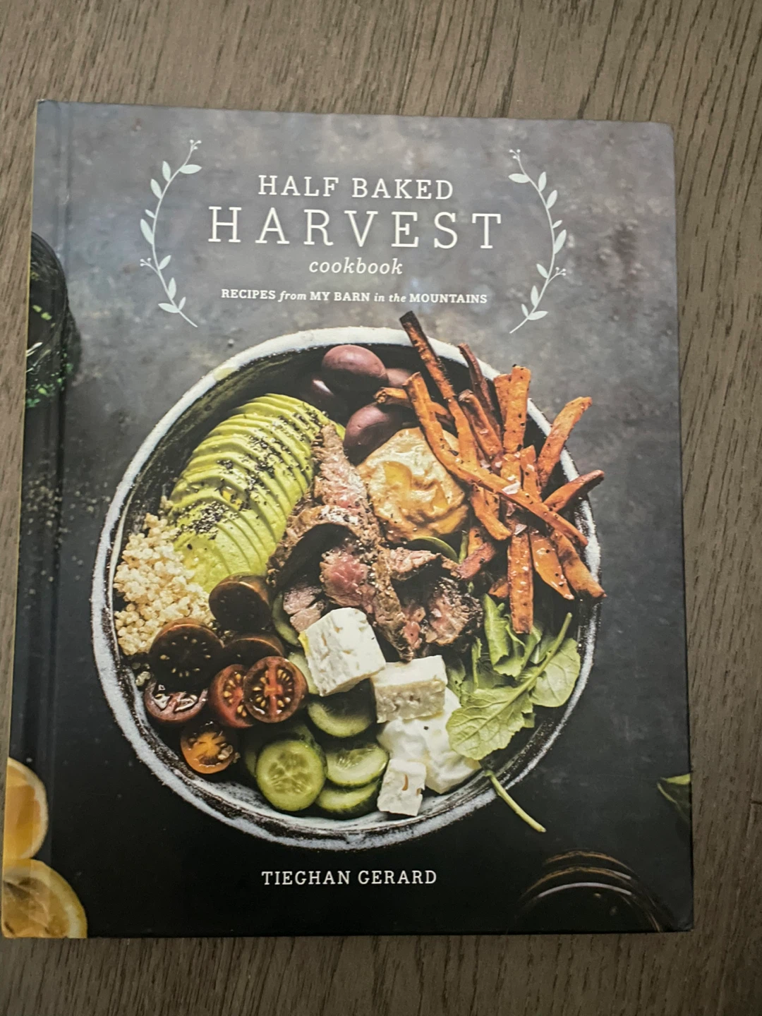 NEW! Half Baked Harvest Cookbook