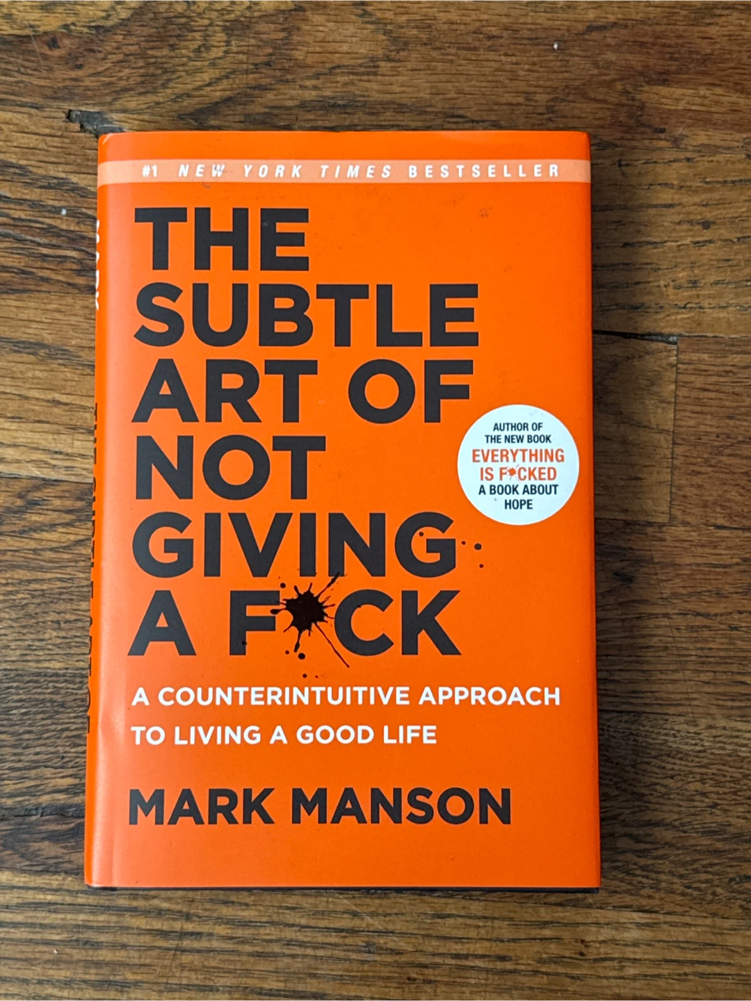 The Subtle Art of Not Giving a F*ck by Mark Manson