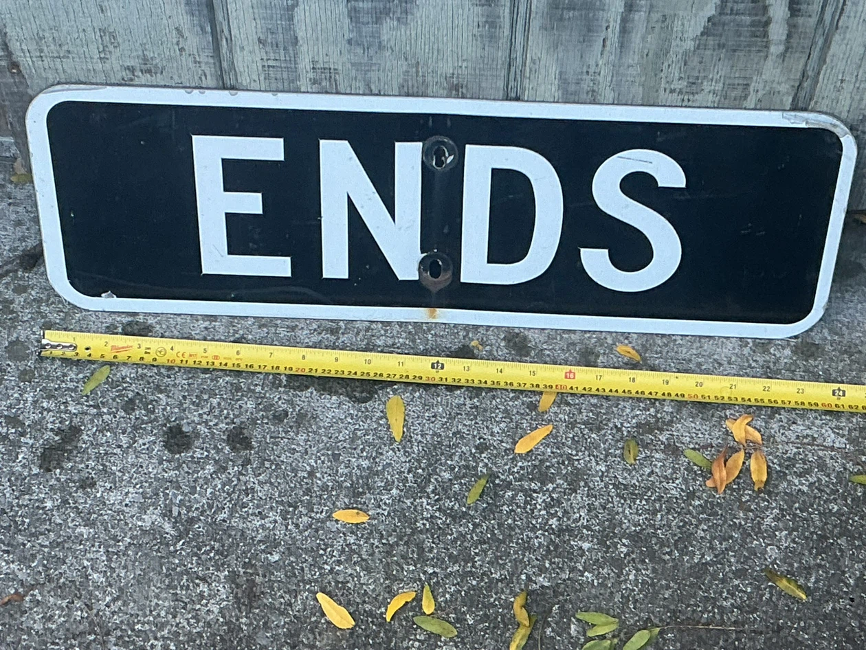 Vintage “ENDS” Traffic Road Sign ! - photo 2