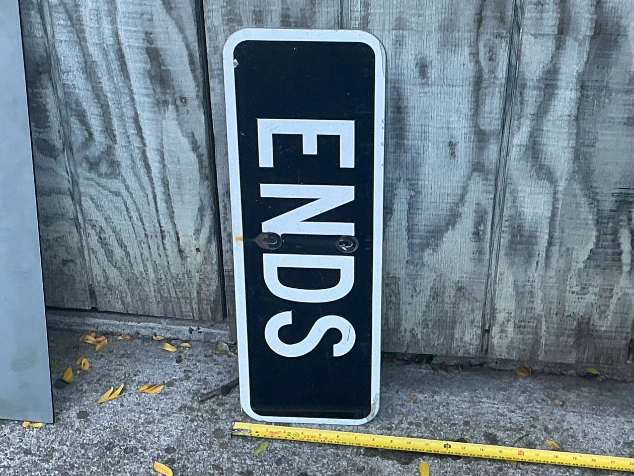 Vintage “ENDS” Traffic Road Sign ! - photo 3
