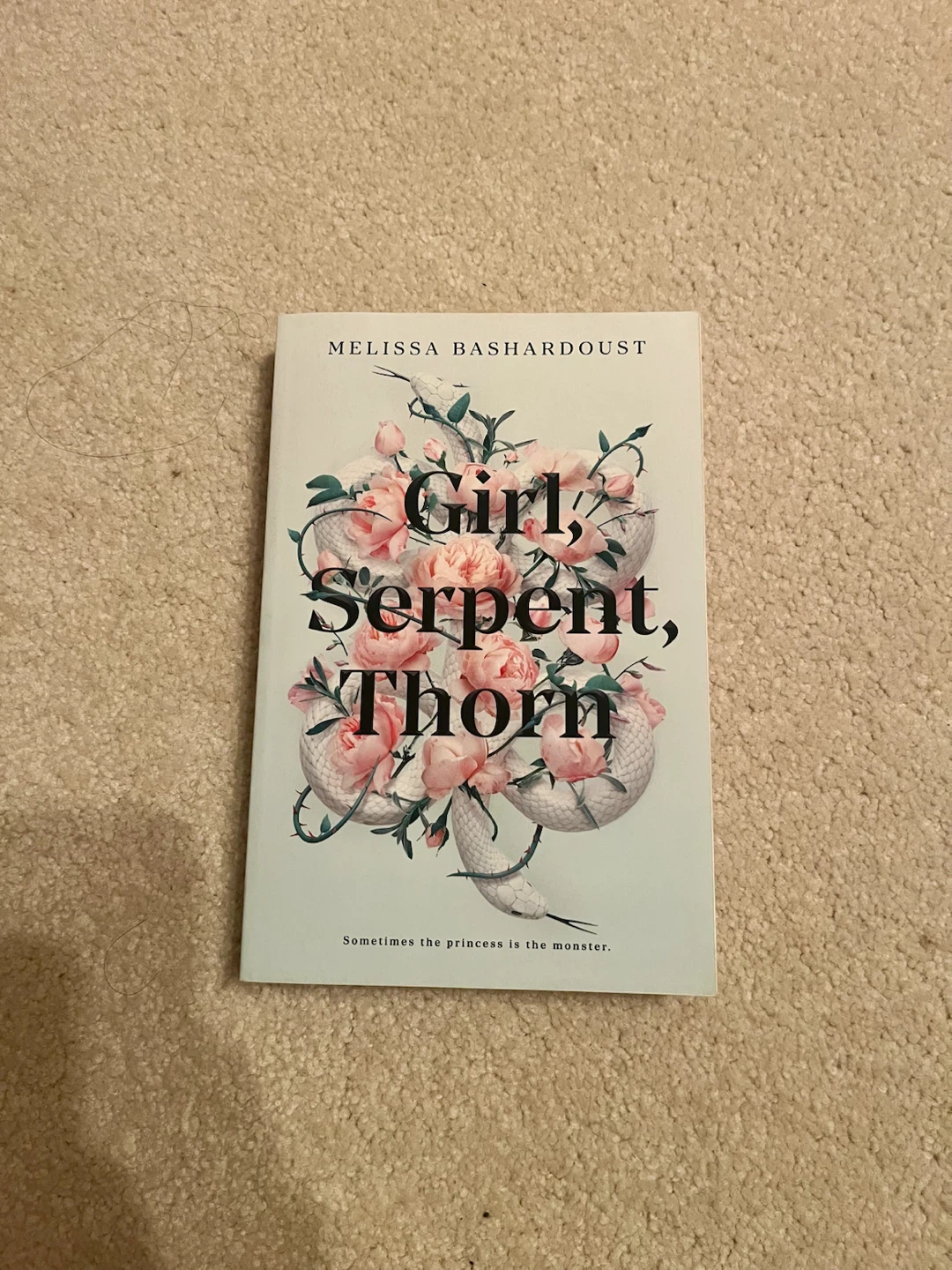 Girl, Serpent, Thorn by Melissa Bashardoust