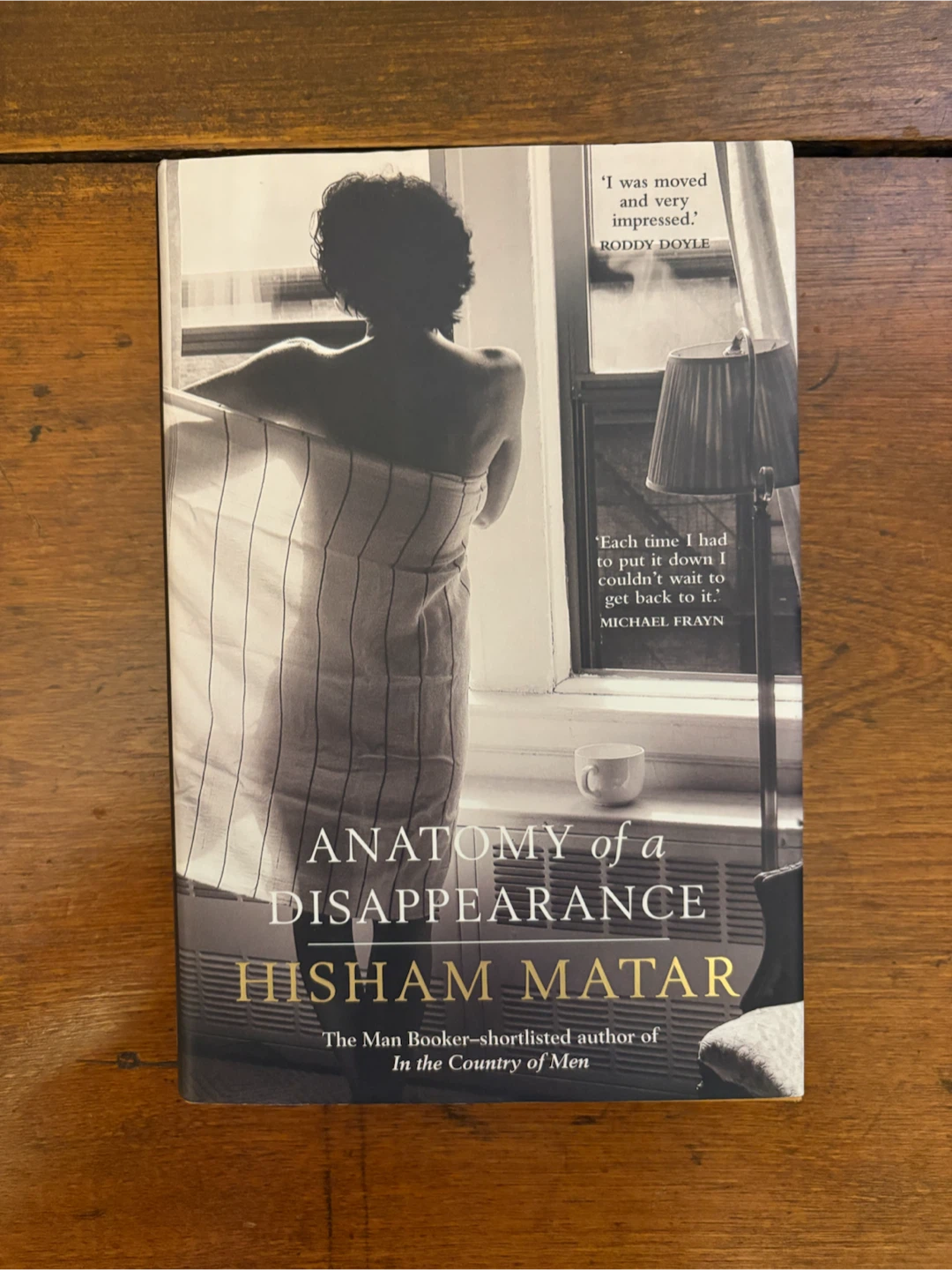 Anatomy of a Disappearance by Hisham Matar