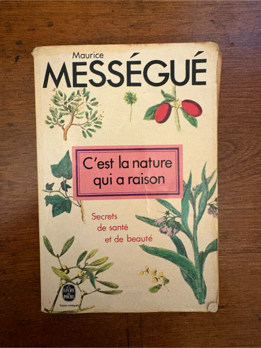 C'est la nature qui a raison by Maurice Mességué