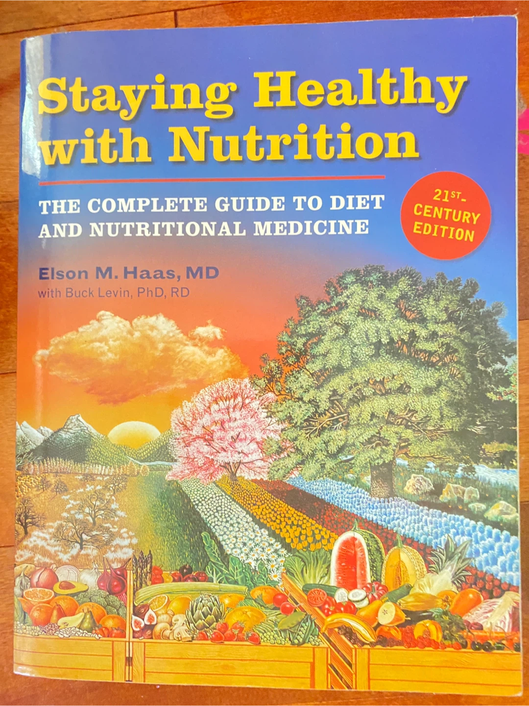 Staying Healthy with Nutrition: 21st Century Edition