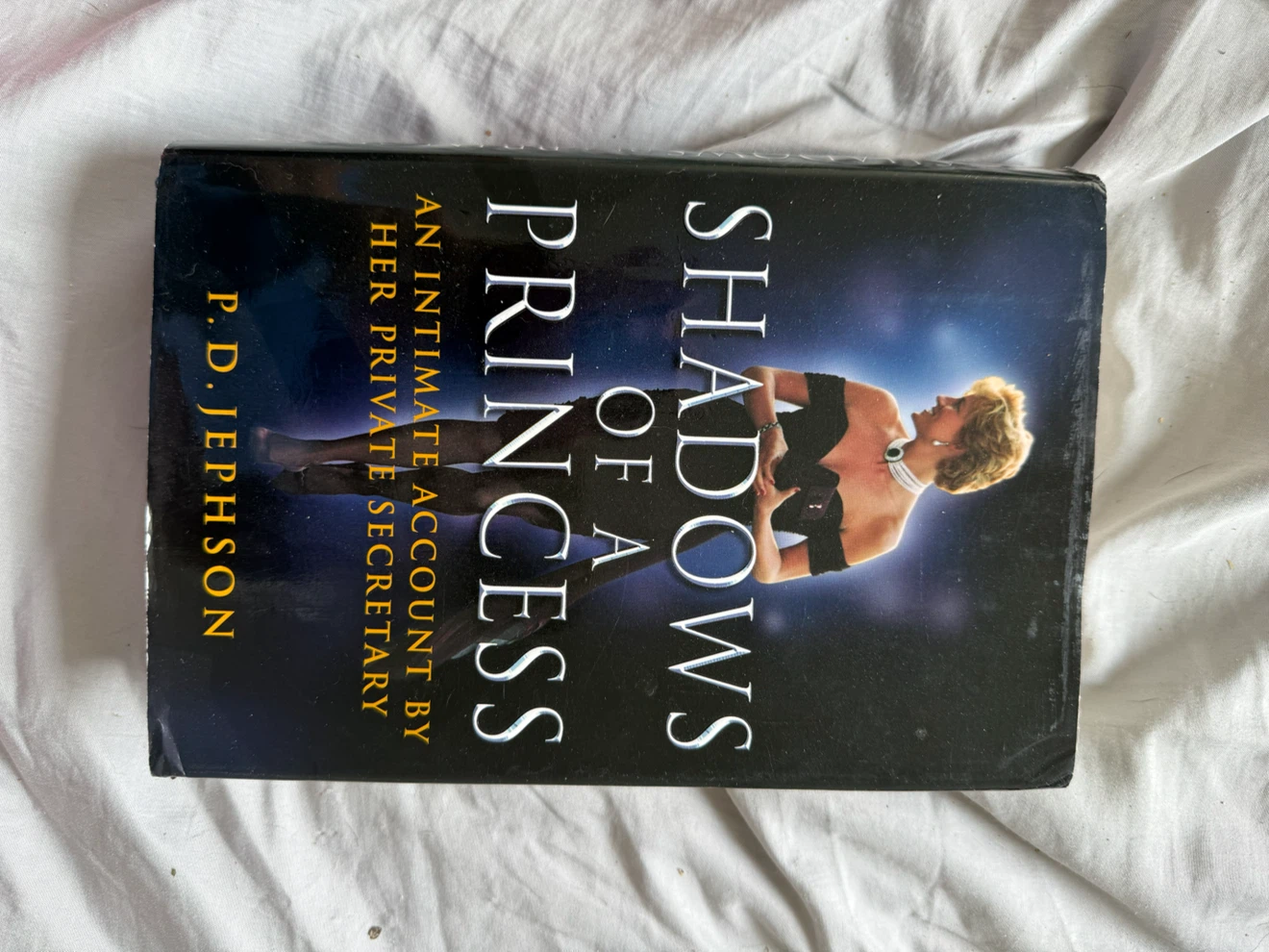 Shadows of a Princess by P.D. Jephson